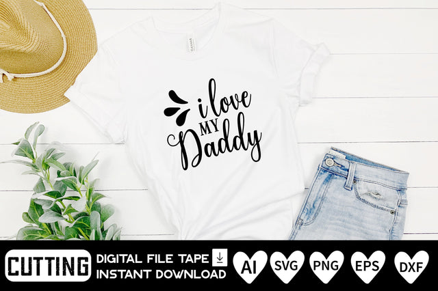 I Love My Daddy SVG CraftlabSvg29 