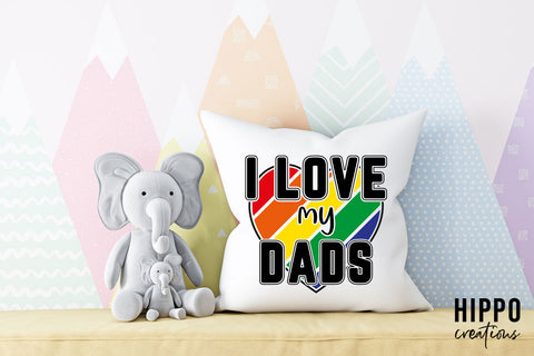 I Love My Dads Gay Pride SVG SVG Hippo Creations 