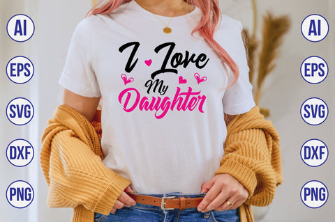 I Love My Daughter-svg SVG orpitasn 