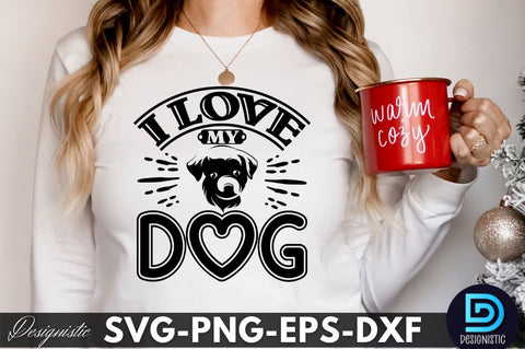 I love my dog, Dog SVG Design SVG DESIGNISTIC 