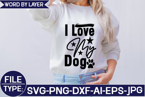 I Love My Dog SVG Cut File SVG Studio Innate 