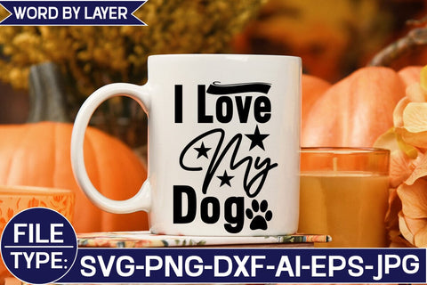 I Love My Dog SVG Cut File SVG Studio Innate 