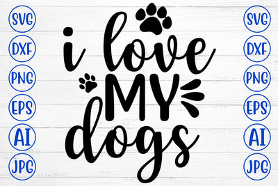 I LOVE MY DOGS SVG SVG Syaman 