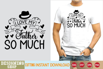 i love my father so much svg SVG sk.swapon Roy 