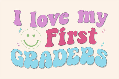 I Love My First Graders Sublimation Sublimation Rupkotha 