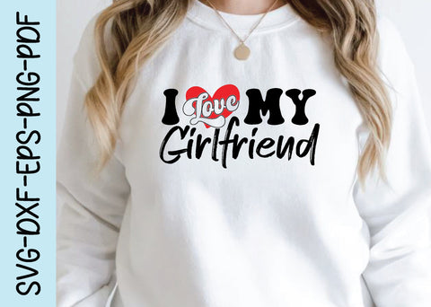 i love my girlfriend svg SVG designstore 