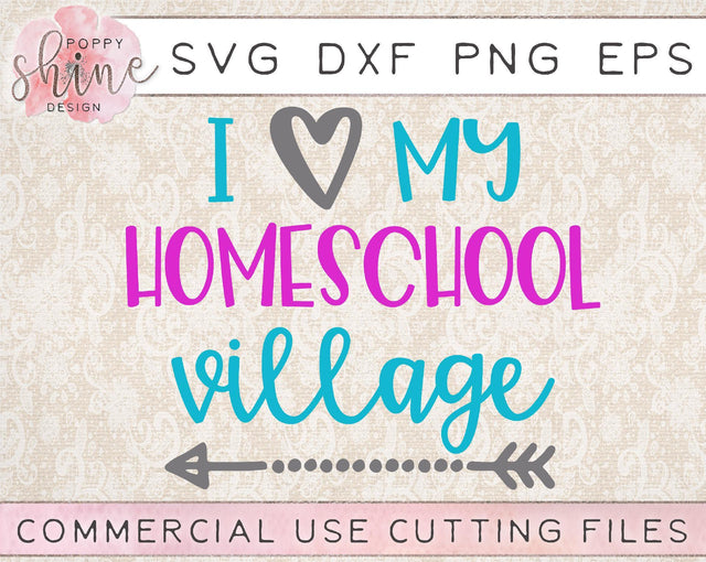 I Love My Homeschool Village SVG Poppy Shine Design 
