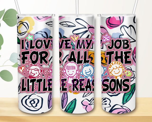 I Love My Job For All The Little Reasons 20oz Skinny Tumbler Png, Retro, School, Daycare, Teacher Png, Educator Png, Back To School Teacher Gift Sublimation sassyprint 