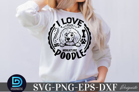 I love my miniature poodle, Dog SVG Design SVG DESIGNISTIC 