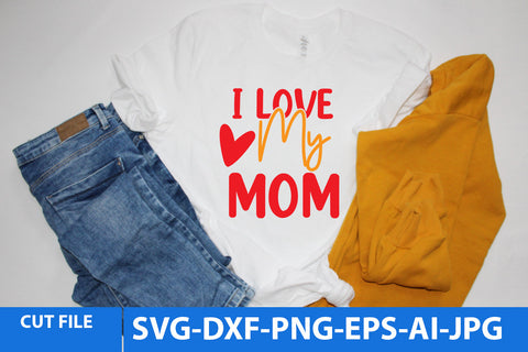 i love My Mom SVG Design SVG BlackCatsMedia 