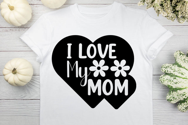 I Love My Mom SVG MStudio 