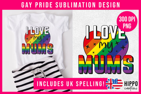 I Love My Moms | Gay Pride Sublimation PNG Sublimation Hippo Creations 