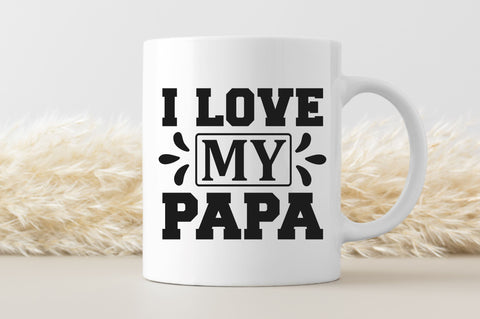 I love my papa SVG SVG Regulrcrative 
