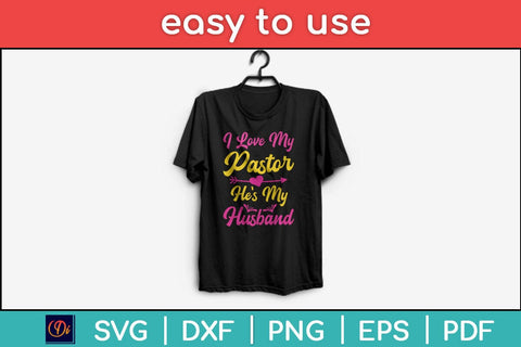 I Love My Pastor He's My Husband Svg Cutting File SVG Helal 