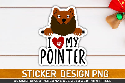 I love my pointer Sublimation PNG Sublimation Regulrcrative 