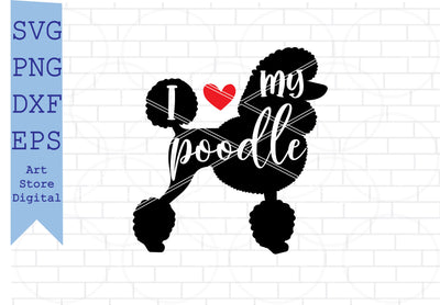 I Love My Poodle (1) Svg, Poodle Svg SVG Artstoredigital 