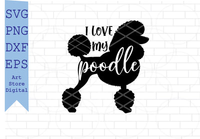 I Love My Poodle (2) Svg, Poodle Svg SVG Artstoredigital 
