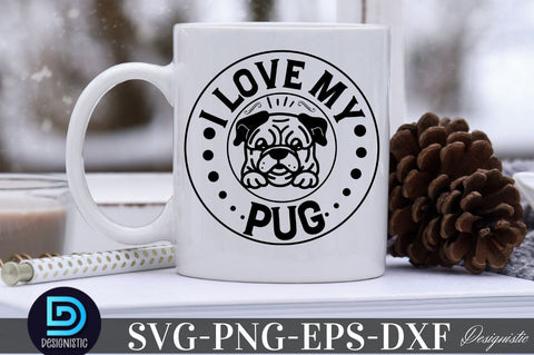 I love my pug, Dog SVG Design SVG DESIGNISTIC 