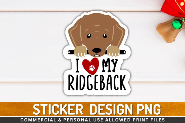 I love my ridgeback Sublimation PNG Sublimation Regulrcrative 