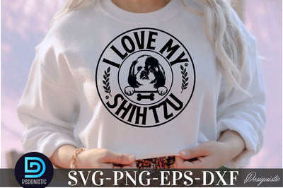 I love my Shihtzu, I love my Shihtzu SVG SVG DESIGNISTIC 