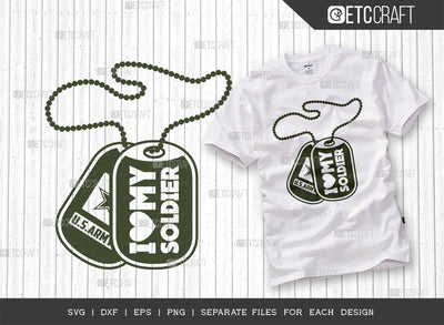 I Love My Soldier SVG Cut File, US Army Dog Tag Svg, Dog Tag Svg, Military Dog Tags Svg, United States Army Svg, Soldier Svg, Tshirt Design, SVG ETC Craft 