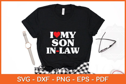 I Love My Son-in-Law Heart Funny Svg Cutting File SVG Helal 