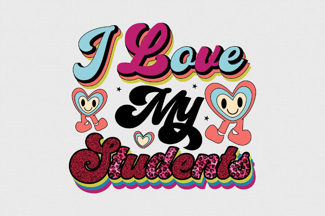 I Love My Students Sublimation SVGArt 