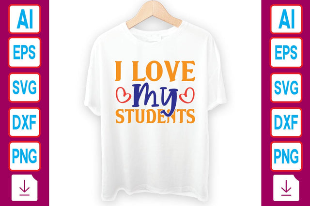 I Love My Students SVG Craftlabsvg24 