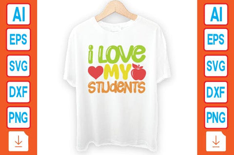 I Love My Students SVG Craftlabsvg24 