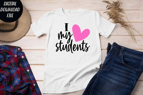 I love my students svg, teacher t shirt svg SVG Isabella Machell 