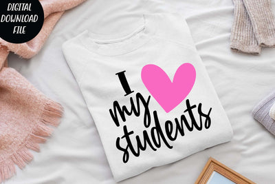 I love my students svg, teacher t shirt svg SVG Isabella Machell 