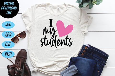 I love my students svg, teacher t shirt svg SVG Isabella Machell 