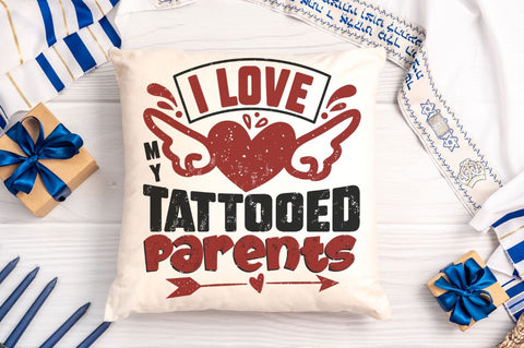 I love my tattooed parents SVG Designangry 