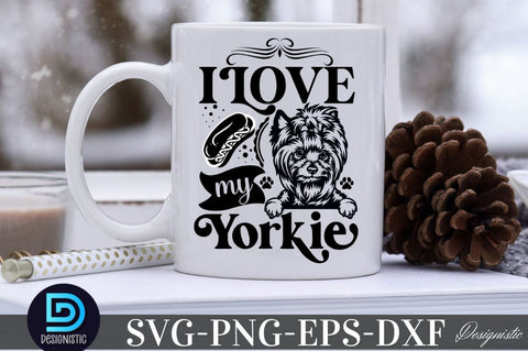 I love my Yorkie, Dog SVG Design SVG DESIGNISTIC 