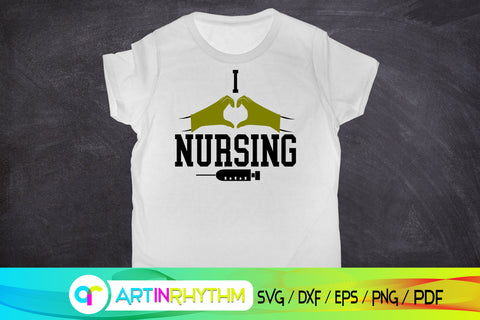 I love nursing, nurse svg SVG Artinrhythm shop 
