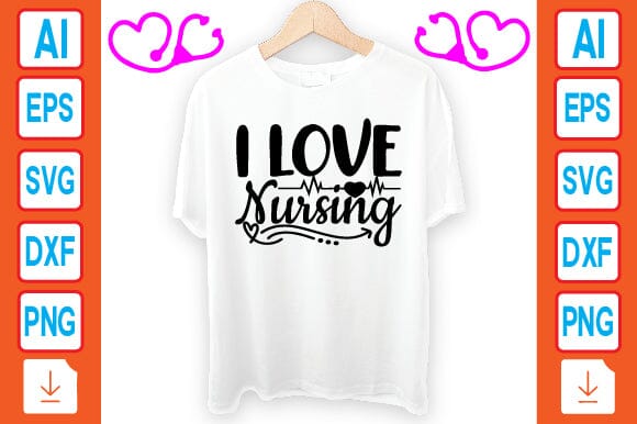 I Love Nursing SVG Craftlabsvg24 