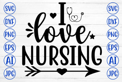I LOVE NURSING SVG Cut File SVG Syaman 