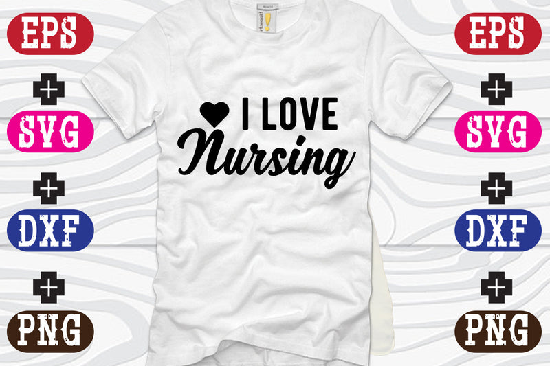 i love nursing SVG Nurstore 