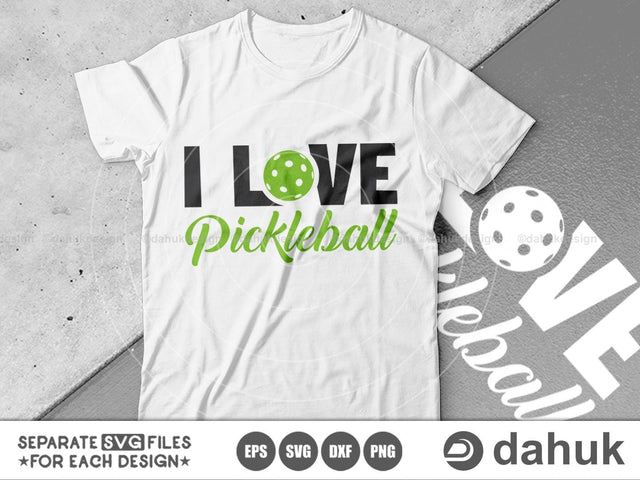I Love Pickleball SVG, Pickleball SVG, Pickleball Tshirt Design svg, Cut Files for Crafters, Cutfile, Pickleball Cricut Files, svg, eps, dxf SVG dahukdesign 