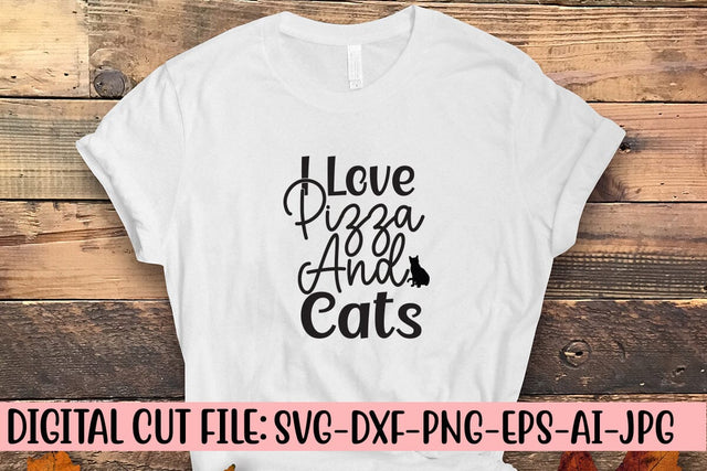 I Love Pizza And Cats SVG Cut File SVG Syaman 