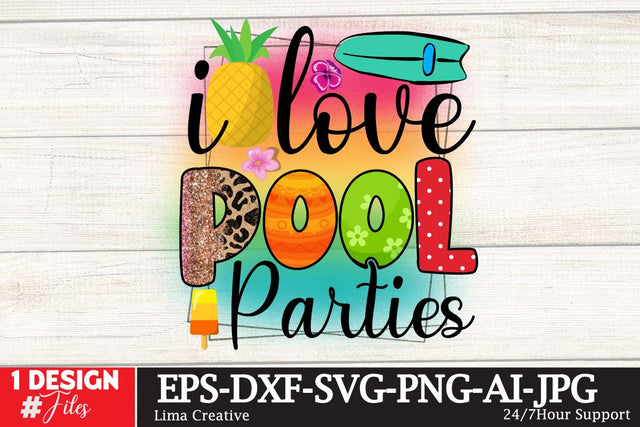 I Love Pool Parties ,Summer Sublimation PNG, Sublimation PNG,Summer Sublimation PNG, Sublimation Design, T-shirt Design, Summer Sublimation Qutest Sublimation Insomnia Std 