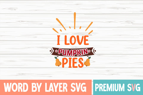 I Love Pumpkin Pies SVG cute file SVG Blessedprint 