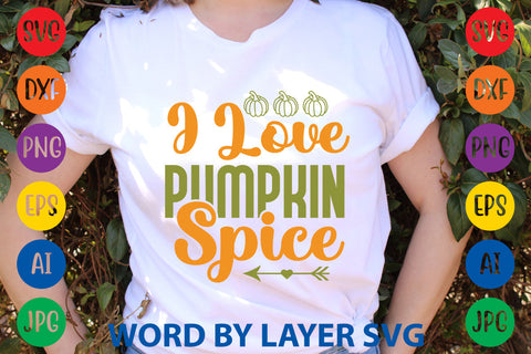 I Love Pumpkin Spice, Fall SVG Design SVG Rafiqul20606 
