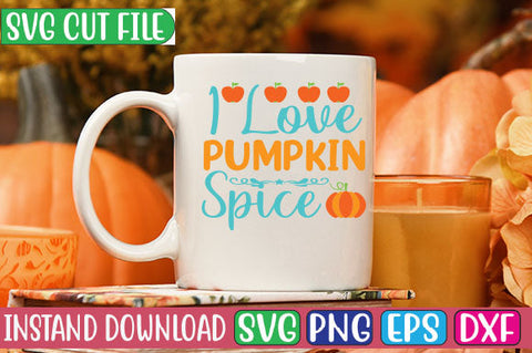 I Love Pumpkin Spice SVG Cut File SVGs, Quotes and Sayings, Food & Drink, Holiday,On Sale, SVG Studio Innate 