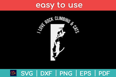 I Love Rock Climbing & Cats Svg Design File SVG artprintfile 