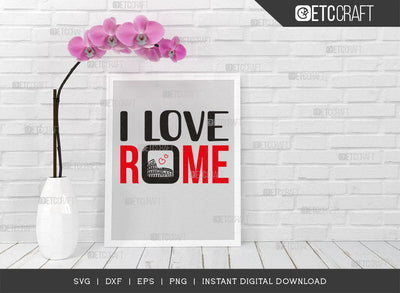 I Love Rome SVG Cut File, Rome City Svg, Italy Stamp Svg, Europe Capital Svg, Italy Capital Svg, Rome Quote SVG ETC Craft 