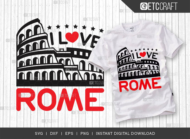 I Love Rome SVG Cut File, Rome City Svg, Italy Stamp Svg, Europe Capital Svg, Italy Capital Svg, Rome Quote SVG ETC Craft 