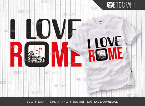 I Love Rome SVG Cut File, Rome City Svg, Italy Stamp Svg, Europe Capital Svg, Italy Capital Svg, Rome Quote SVG ETC Craft 
