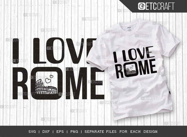 I Love Rome SVG Cut File, Rome Svg, Coliseum Svg, Rome City Svg, Italy Stamp Svg, Italy Svg, Travel Svg, Rome Quotes, Typography Design, SVG ETC Craft 