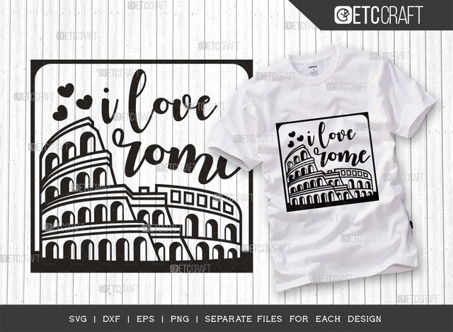 I Love Rome SVG Cut File, Rome Svg, Coliseum Svg, Rome City Svg, Italy Stamp Svg, Italy Svg, Travel Svg, Rome Quotes, Typography Design, SVG ETC Craft 